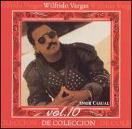 Wilfrido Vargas/Vol.10 - Amor Casual
