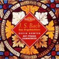 Organ Works Vol.7-orgelbuchlein: Bowyer