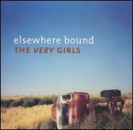 Very Girls/Elsewhere Bound
