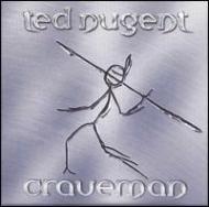 Ted Nugent/Craveman