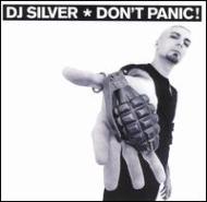 Dj Silver/Dont Panic