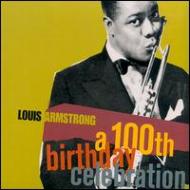 Louis Armstrong/100th Birthday Celebration