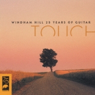 Touch -25 Years Of Guitar Windham Hill | HMV&BOOKS online - BVCW-21152