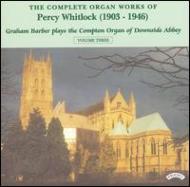Composer Classical/Percy Whitlock： Organ Works Vol.3