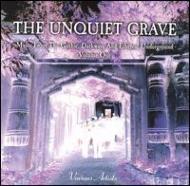 Various/Unquiet Grave Vol.1