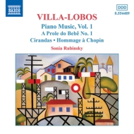 ヴィラ＝ロボス、エイトル（1887-1959）/Piano Works Vol.1： Rubinsky