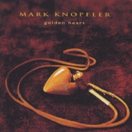 Golden Heart : Mark Knopfler | HMV&BOOKS online - PHCR-1420