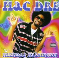 Mac Dre/Thizzell Washington