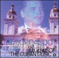 Daniel Santos/Legends Of Cuban Music Vol.6