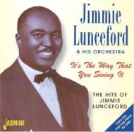 It's The Way That You Swing It-The Hits Of Jimmy Lunceford
