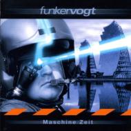 Funker Vogt/Maschine Zeit