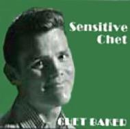 Sensitive Chet