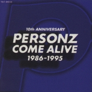 COME ALIVE : PERSONZ | HMV&BOOKS online - TOCT-9443/4