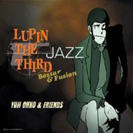 Lupin The Third Jazz -Bossa & Fusion