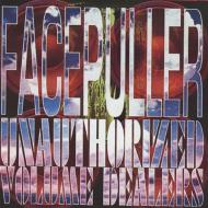 Face Puller/Unauthorized Volume Dealer
