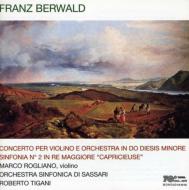 ベルワルド（1796-1868）/Sym.2 Violin Concerto： Tigani