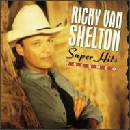 Ricky Van Shelton/Super Hits Vol.2