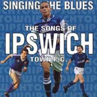 Various/Singing The Blues - Ipswich Town Fc