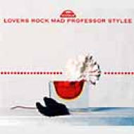 Lovers Rock Mad Professor Stylee