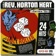 Reverend Horton Heat/Holy Roller