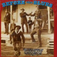 Various/Before The Blues 3early American Black Music Scene