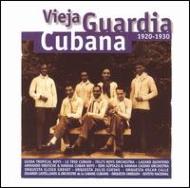 Vieja Guardia 1920-1930 Cubana