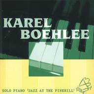 Karel Boehlee/Solo Piano - Jazz At The Pinehill