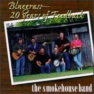 Smokehouse Band/Bluegrass - 20 Years Of F
