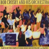 Bob Crosby/Vol.15 - Far Away Music