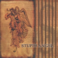 Stupid Angel