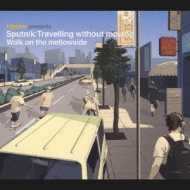 Sputnik  Travelling without moving 2枚セット