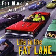 Various/Fat Music For Fat People Vol.4- Life In The Fat Lane