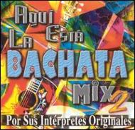 Various/Aqui Esta La Bachata Mix Vol.2