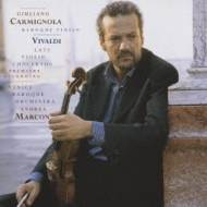 Late Violin Concertos: Carmignola(Vn)Marcon / Venice Baroque O