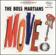 Boss Martians/Move