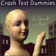 Crash Test Dummies/Give Yourself A Hand