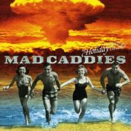 Mad Caddies/Holiday Has Been Cancelled Ep