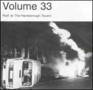 Volume 33/Riot At The Hamborough Tavern