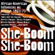 Various/She Boom She Boom - African American Influence On Reggae 1963-73