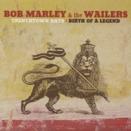 Trenchtown Days: The Birth Of A Legend