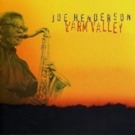 Joe Henderson/Warm Valley