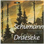 Draeseke / Schumann/Grosse Messe / Vier Gesange： グロノ