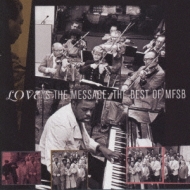 Love Is The Message:The Best Of Mfsb