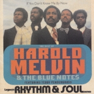 The Best Of Harold Melvin & The Blue Notes : If You Don`t Know Me By Now