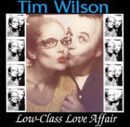 Tim Wilson/Low Class Lo