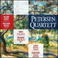 ミヨー、ダリウス（1892-1974）/String Quartet.1： Petersen Q +ravel Lekeu： Melodies： Banse(S)