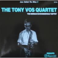 Tony Vos Quartet / Herman Schoonderwalt Septet