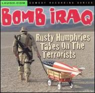 Rusty Humphries/Bomb Iraq