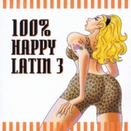 Various/100% Happy Latin 3