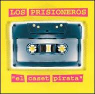 Los Prisioneros/El Caset Pirata